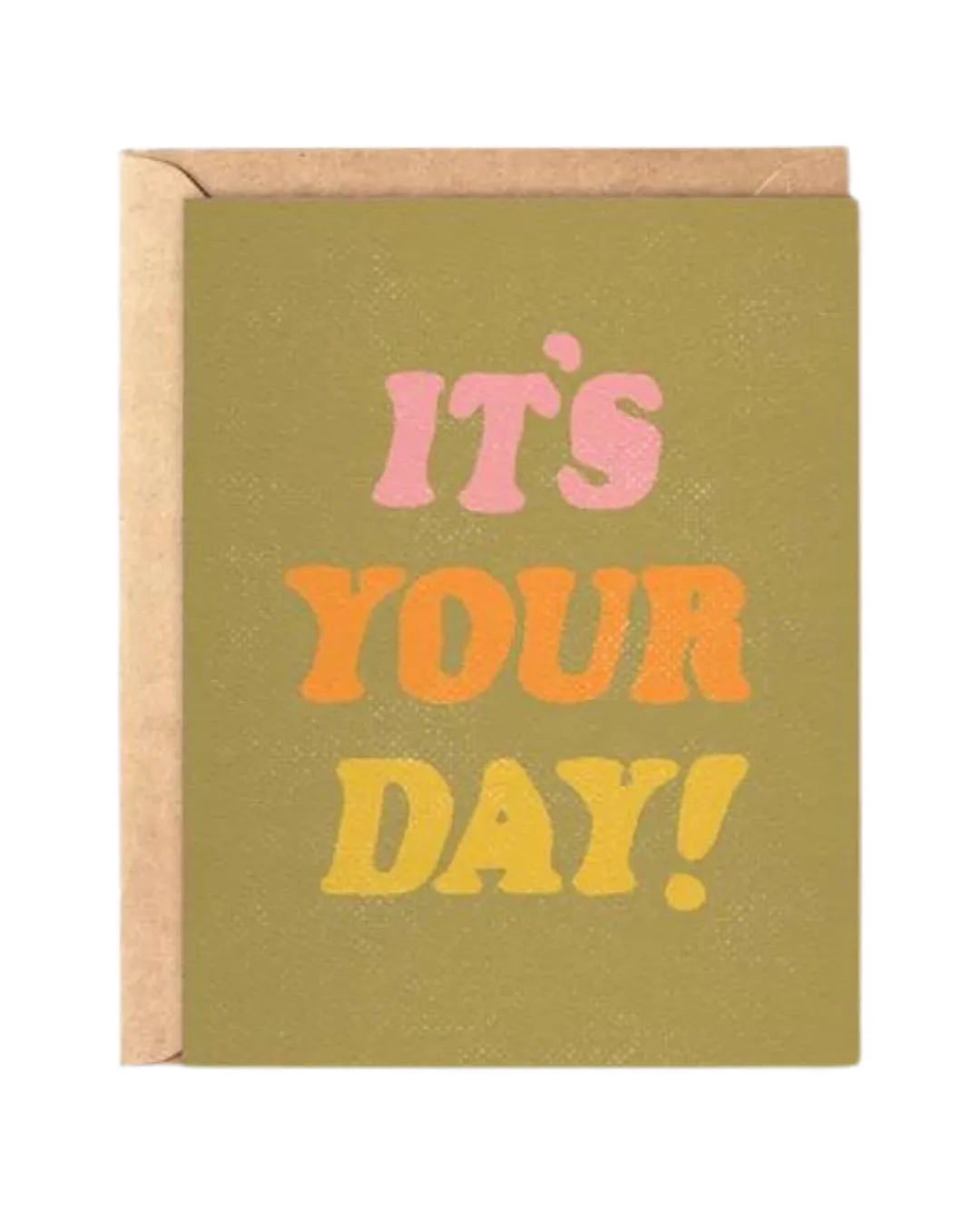 Its Your Day Card