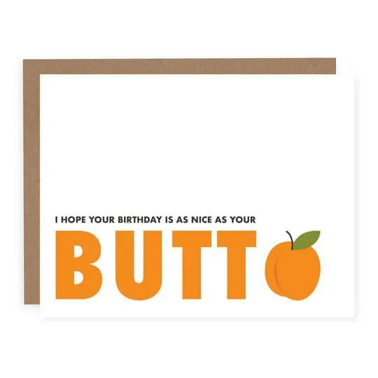 Nice as your Butt | Birthday Card