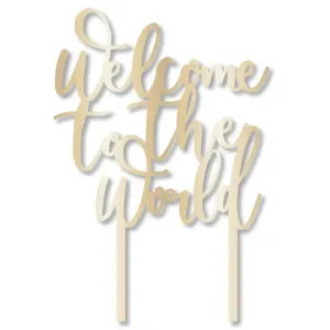 Ready To Pop Welcome to the World Cake Topper