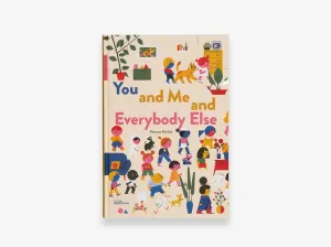 You and Me and Everybody Else